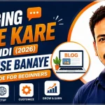 Blogging Kaise Kare in Hindi (2026) Blog Kaise Banaye Complete Guide for Beginners